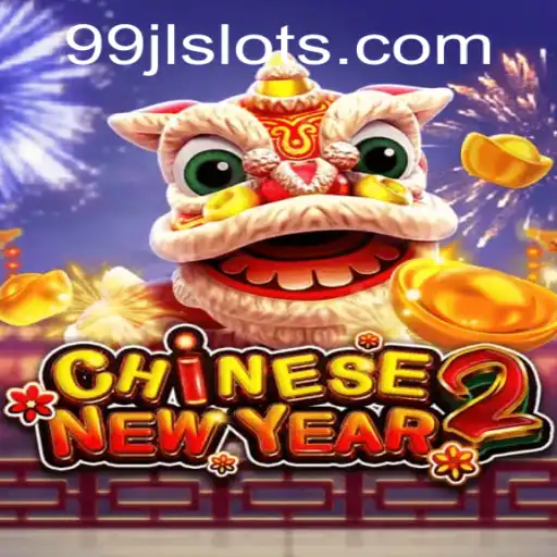 Exploring the Enchantment of CHINESENEWYEAR2: A Thrilling Adventure with 99jl